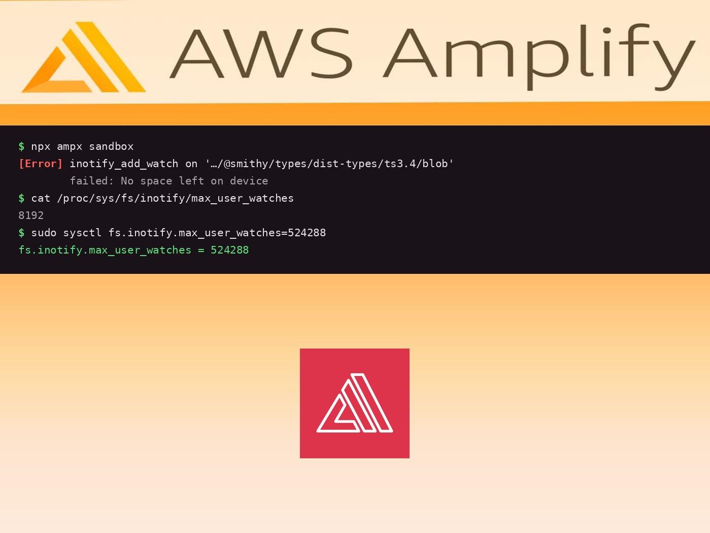 Terminal del sandbox de AWS Amplify con el error inotify_add_watch 'No space left on device' y la corrección con sysctl